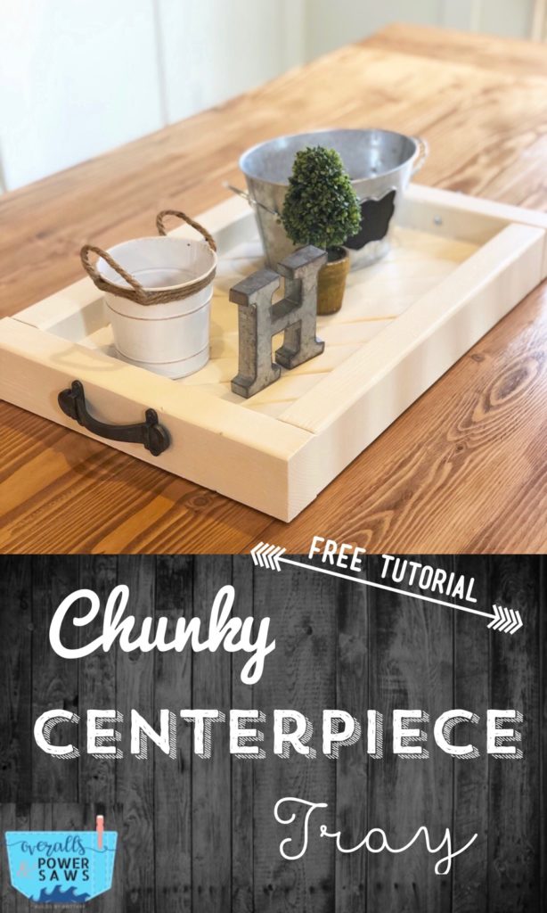 Chunky Centerpiece Tray | Overalls & Power Saws